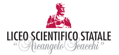 LICEO SCIENTIFICO STATALE ARCANGELO SCACCHI